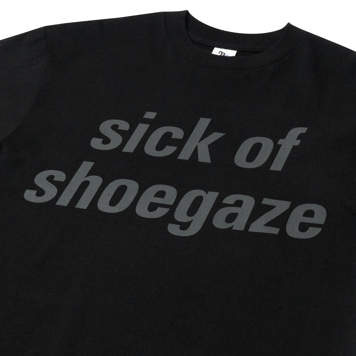 Sick of Shoegaze Tee